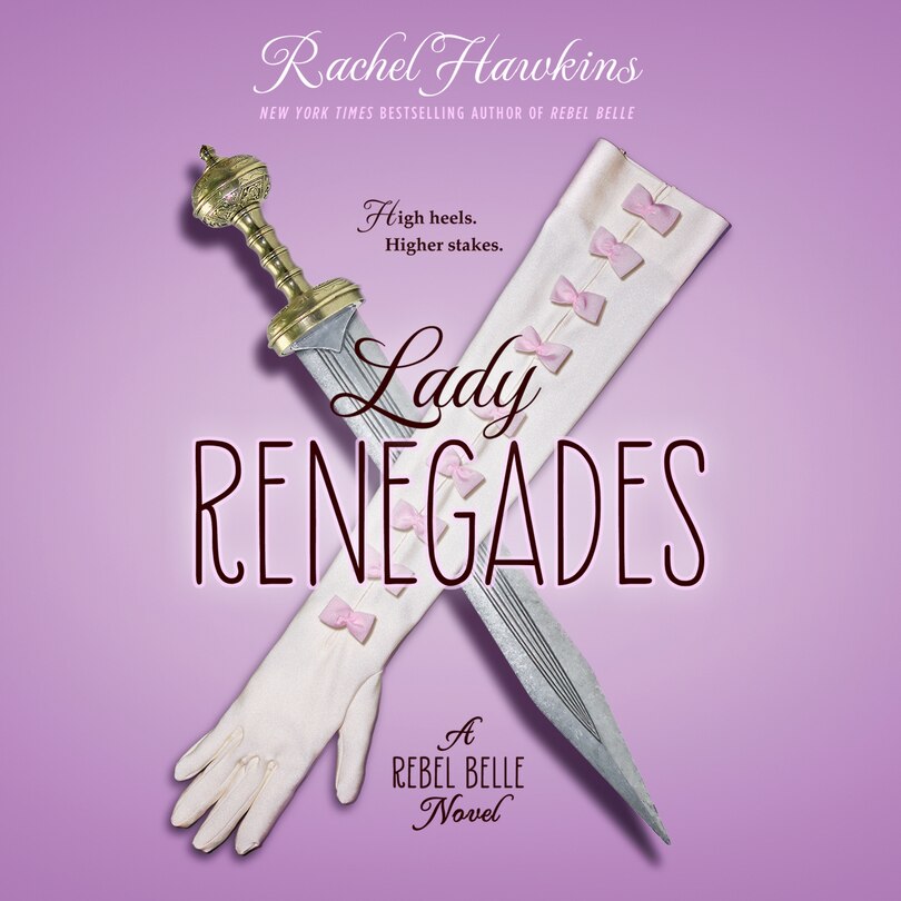 Front cover_Lady Renegades: a Rebel Belle Novel