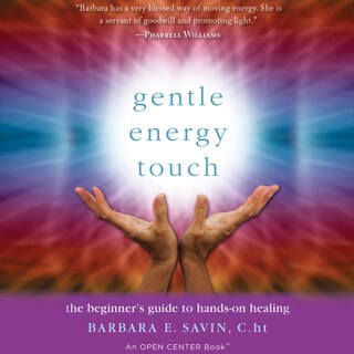 Front cover_Gentle Energy Touch: The Beginner's Guide to Hands-On Healing
