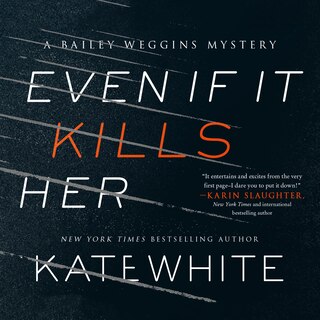 Even If It Kills Her