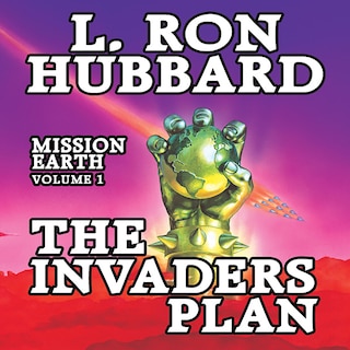 Couverture_Mission Earth Volume 1: Invaders Plan