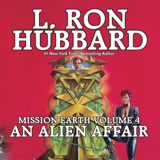 Front cover_Mission Earth Volume 4: An Alien Affair