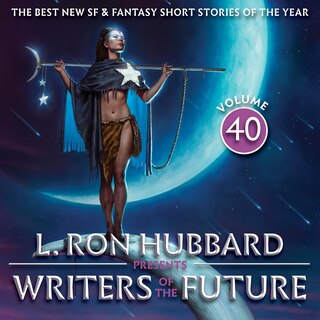 Couverture_L. Ron Hubbard Presents Writers of the Future Volume 40