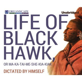 Front cover_Life of Black Hawk, or Ma-ka-tai-me-she-kia-kiak