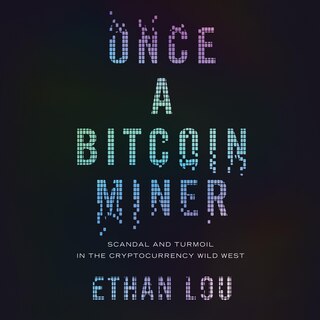 Couverture_Once a Bitcoin Miner