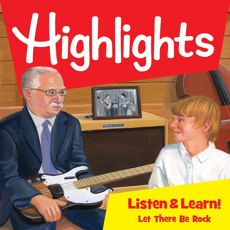 Highlights Listen & Learn!: Let There Be Rock!: An Immersive Audio Study for Grade 5