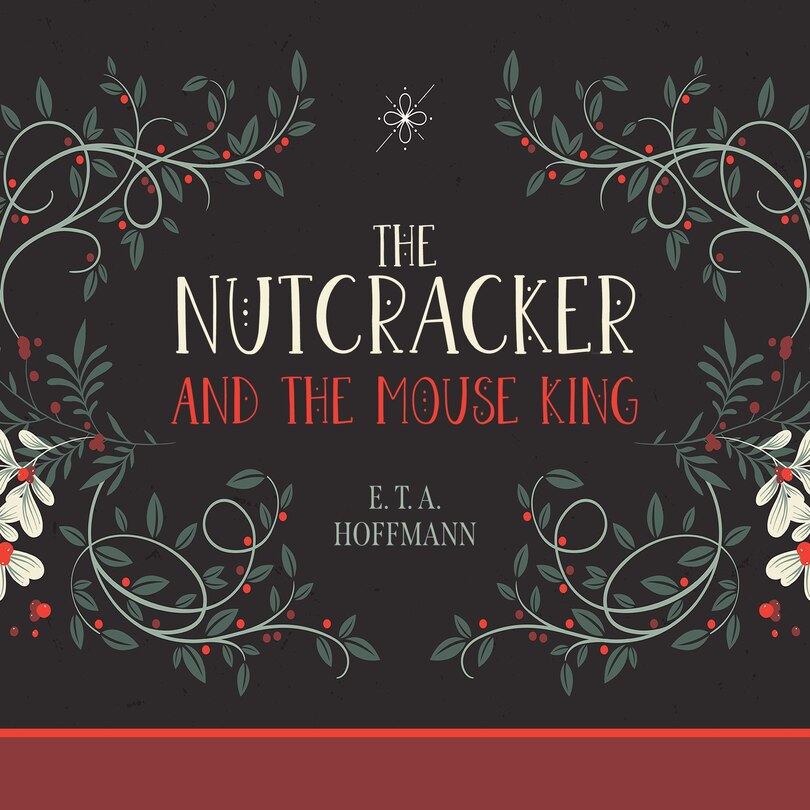 The Nutcracker and the Mouse King