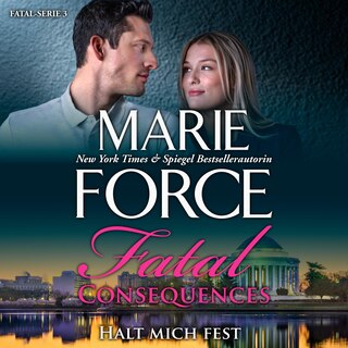 Front cover_Fatal Consequences - Halt mich fest