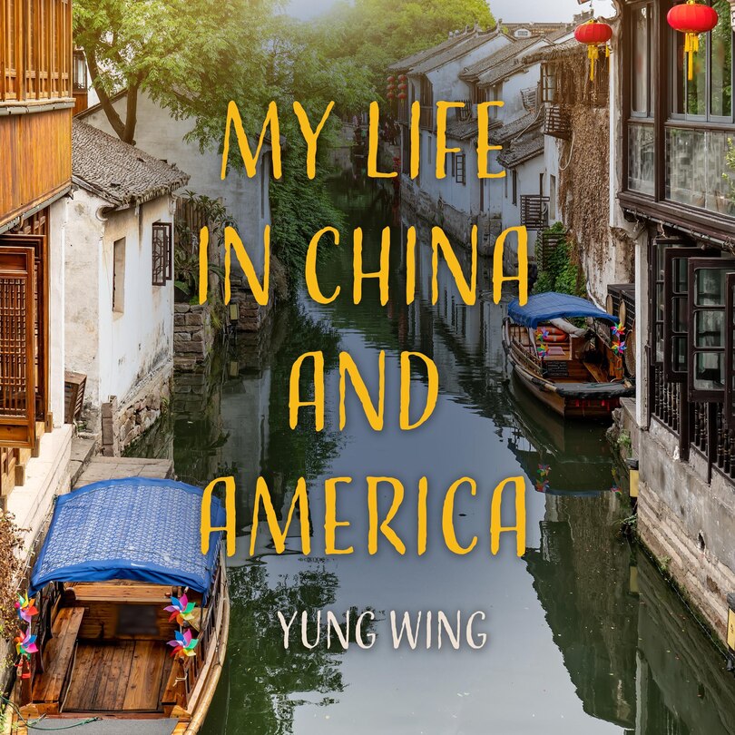 Front cover_My Life in China and America