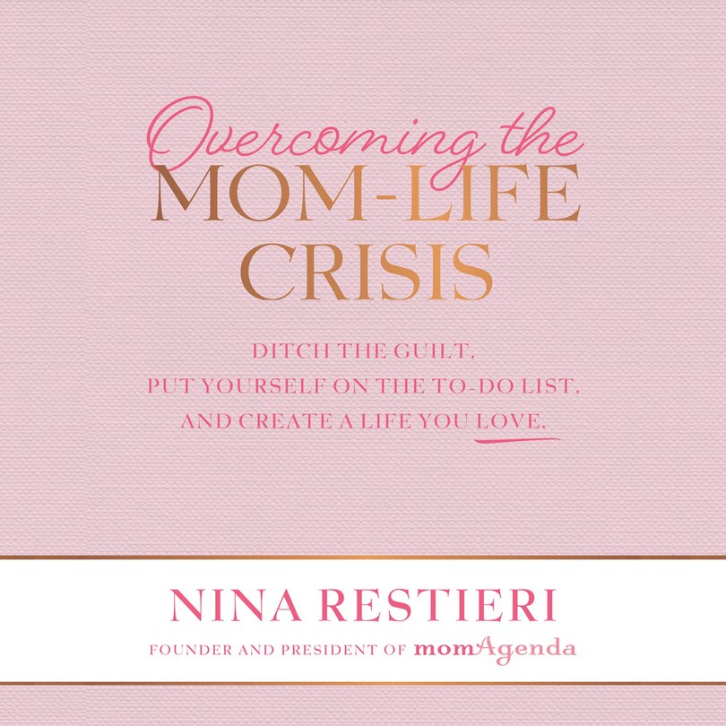 Front cover_Overcoming the Mom-Life Crisis