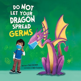 Front cover_Do Not Let Your Dragon Spread Germs