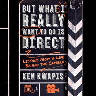 Front cover_But What I Really Want to Do Is Direct