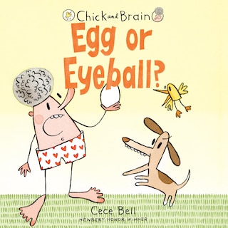 Couverture_Chick and Brain: Egg or Eyeball?