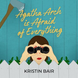 Front cover_Agatha Arch is Afraid of Everything