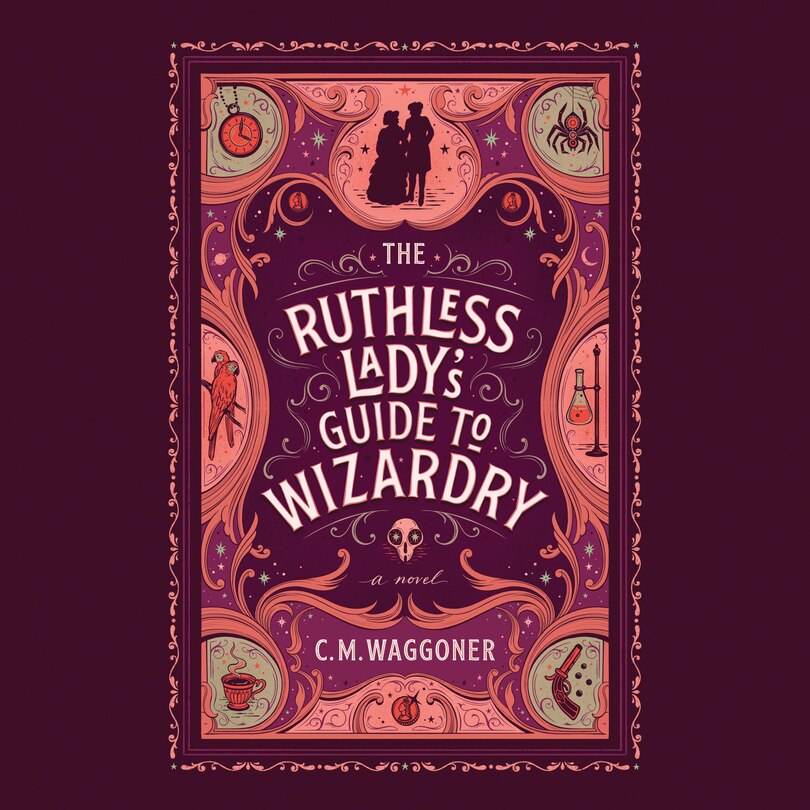 Couverture_The Ruthless Lady's Guide to Wizardry