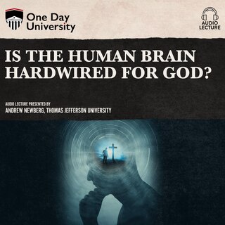 Couverture_Is the Human Brain Hardwired for God?