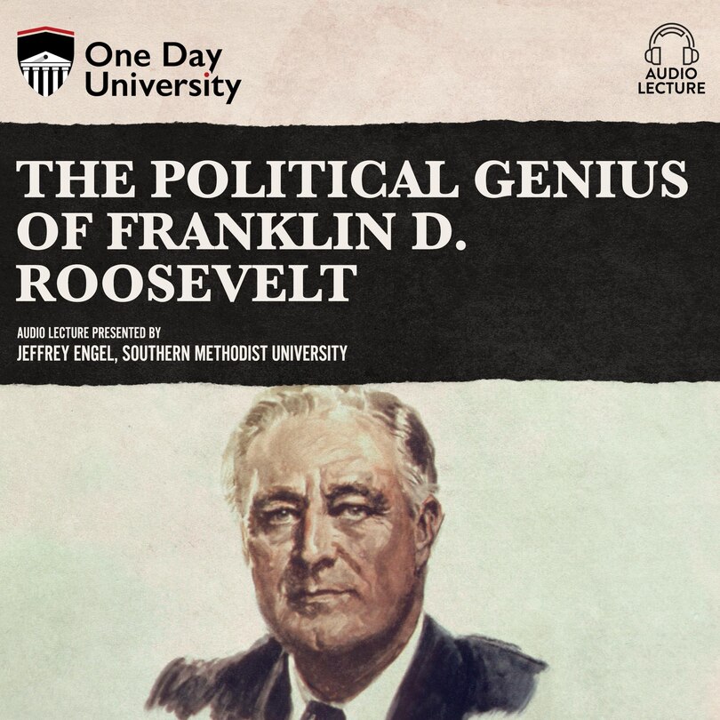 Front cover_The Political Genius of Franklin D. Roosevelt