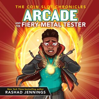 Couverture_Arcade and the Fiery Metal Tester