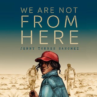 Front cover_We Are Not From Here
