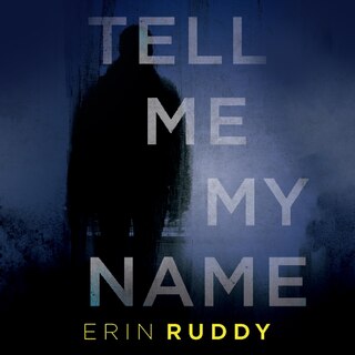 Tell Me My Name
