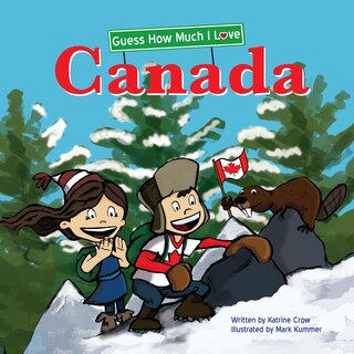 Front cover_Guess How Much I Love Canada