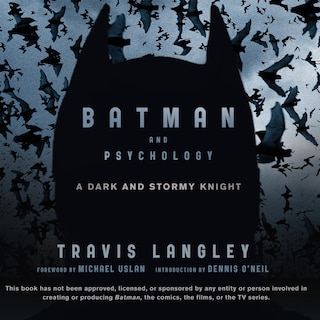 Batman and Psychology: A Dark and Stormy Knight
