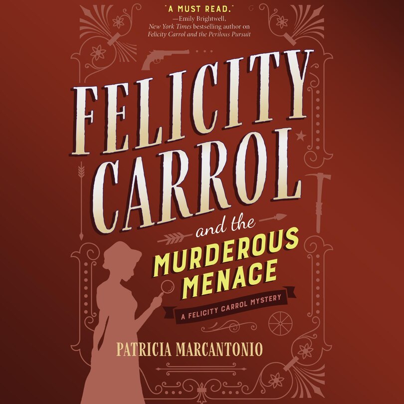 Felicity Carrol and the Murderous Menace: A Felicity Carrol Mystery