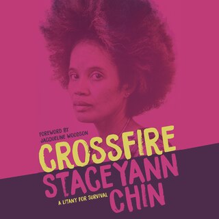 Crossfire: A Litany for Survival