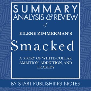 Couverture_Summary, Analysis, and Review of Eilene Zimmerman's Smacked
