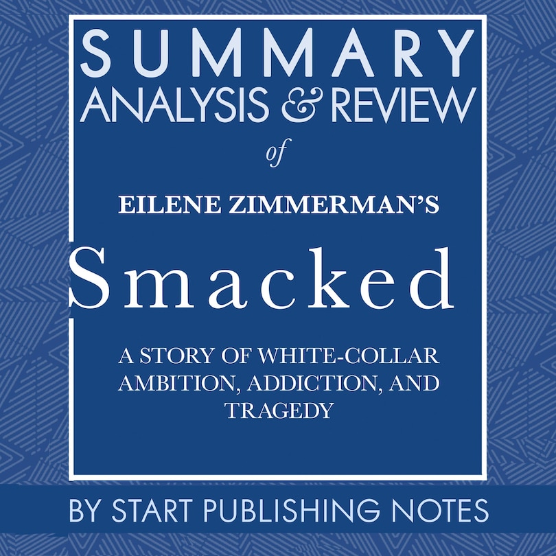 Couverture_Summary, Analysis, and Review of Eilene Zimmerman's Smacked