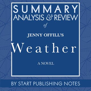 Front cover_Summary, Analysis, and Review of Jenny Offill's Weather