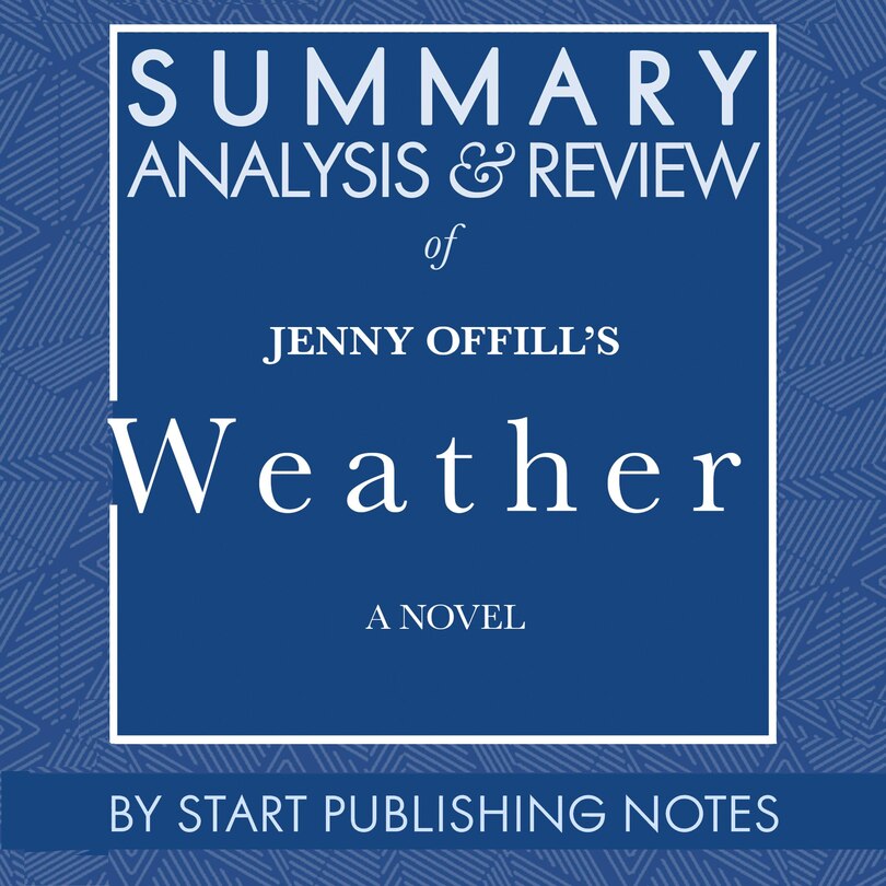 Front cover_Summary, Analysis, and Review of Jenny Offill's Weather