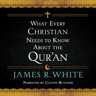 Front cover_What Every Christian Needs to Know About the Qur'an