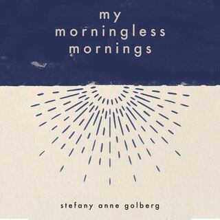 Front cover_My Morningless Mornings