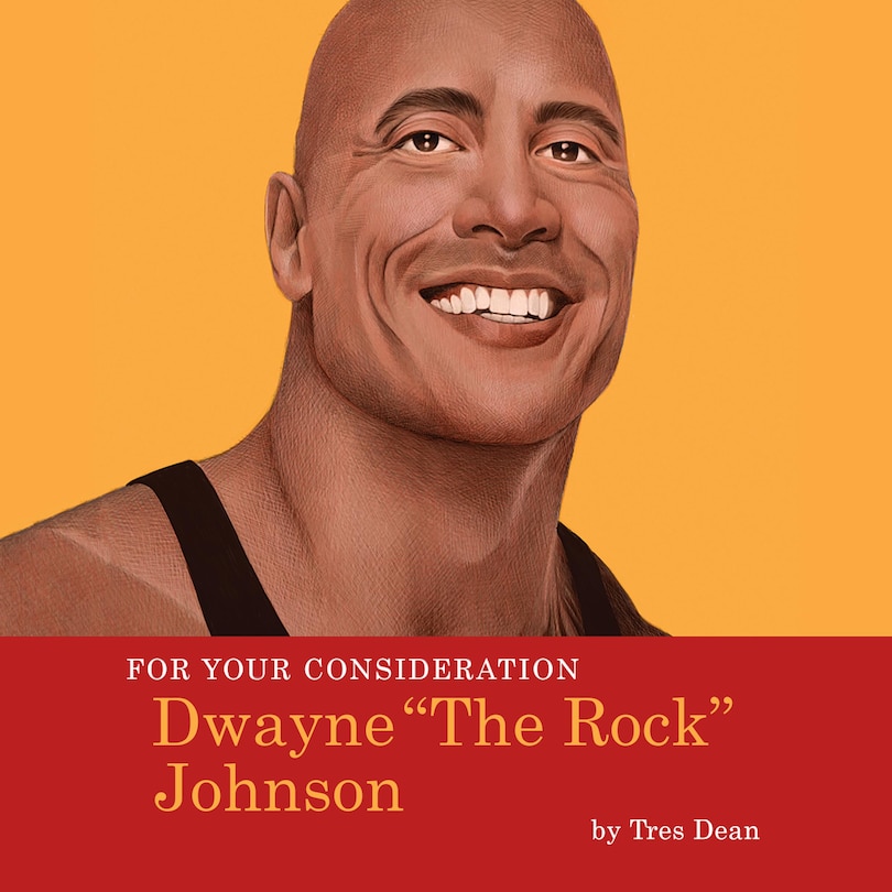 Front cover_For Your Consideration: Dwayne The Rock Johnson