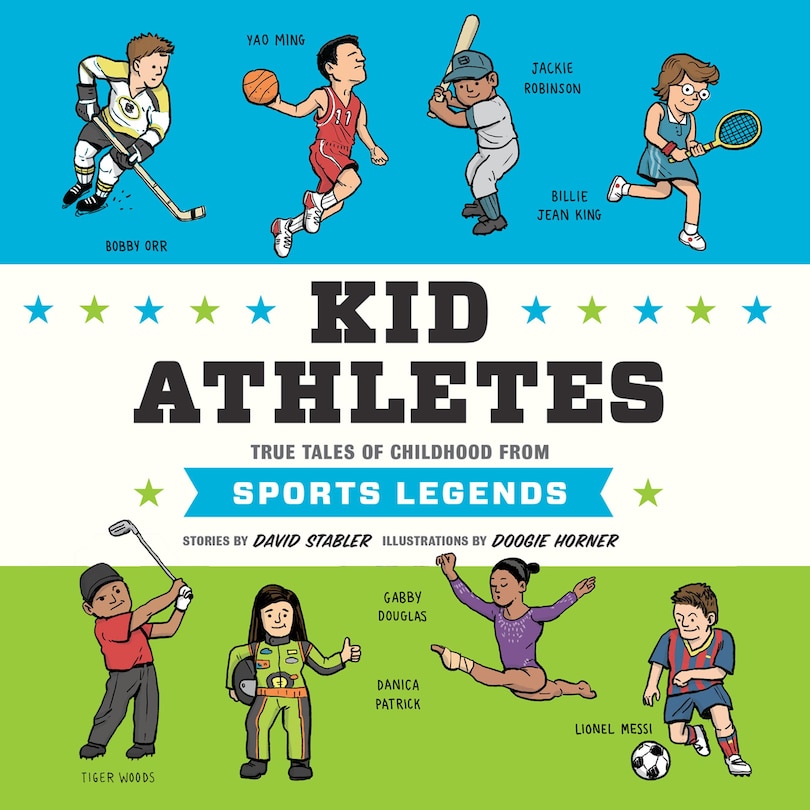 Kid Athletes: True Tales of Childhood from Sports Legends