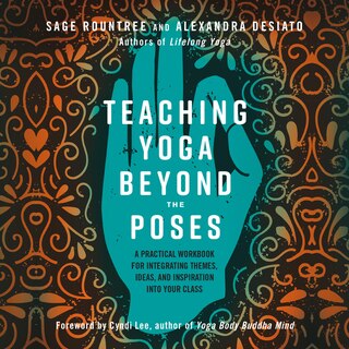 Front cover_Teaching Yoga Beyond the Poses