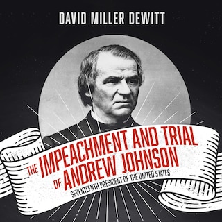 Front cover_The Impeachment and Trial of Andrew Johnson