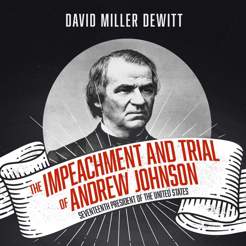 Front cover_The Impeachment and Trial of Andrew Johnson