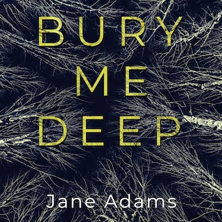 Front cover_Bury Me Deep