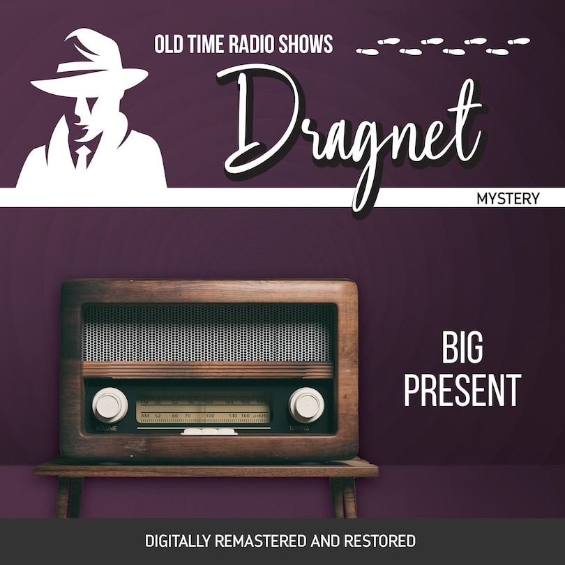 Dragnet: Big Present