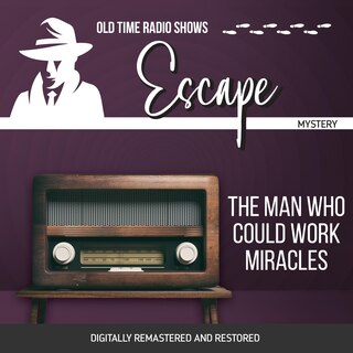 Couverture_Escape: The Man Who Could Work Miracles