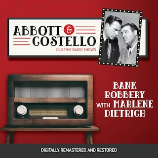 Couverture_Abbott and Costello: Bank Robbery with Marlene Dietrich