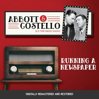 Front cover_Abbott and Costello: Running a Newspaper