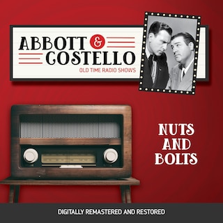 Abbott and Costello: Nuts and Bolts