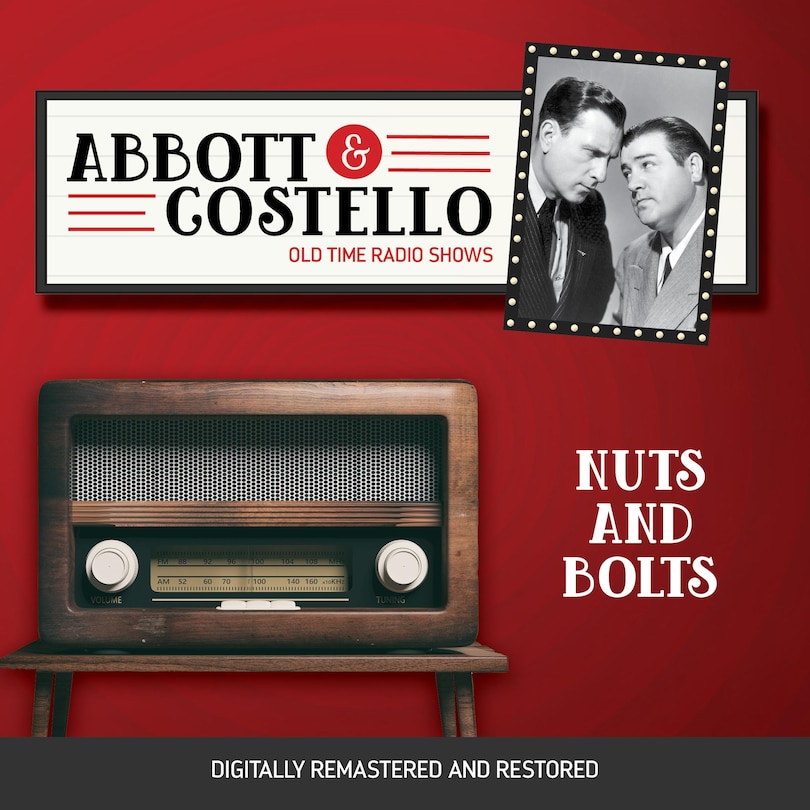 Abbott and Costello: Nuts and Bolts