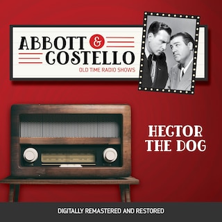 Abbott and Costello: Hector the Dog