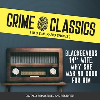 Couverture_Crime Classics: Blackbeards 14th Wife. Why She Was No Good For Him