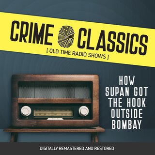 Couverture_Crime Classics: How Supan Got The Hook Outside Bombay