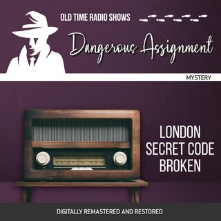 Front cover_Dangerous Assignment: London Secret Code Broken