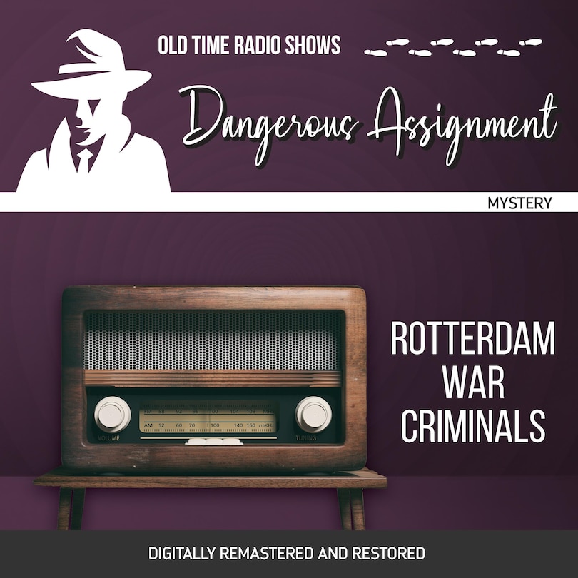 Front cover_Dangerous Assignment: Rotterdam War Criminals